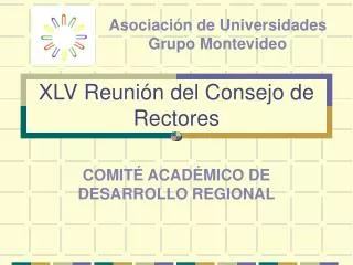 xlv reuni n del consejo de rectores