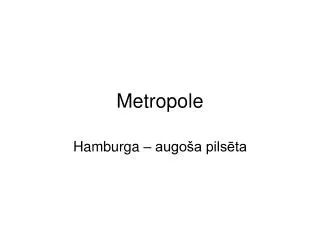 metropole