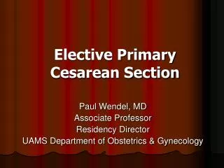 Elective Primary Cesarean Section