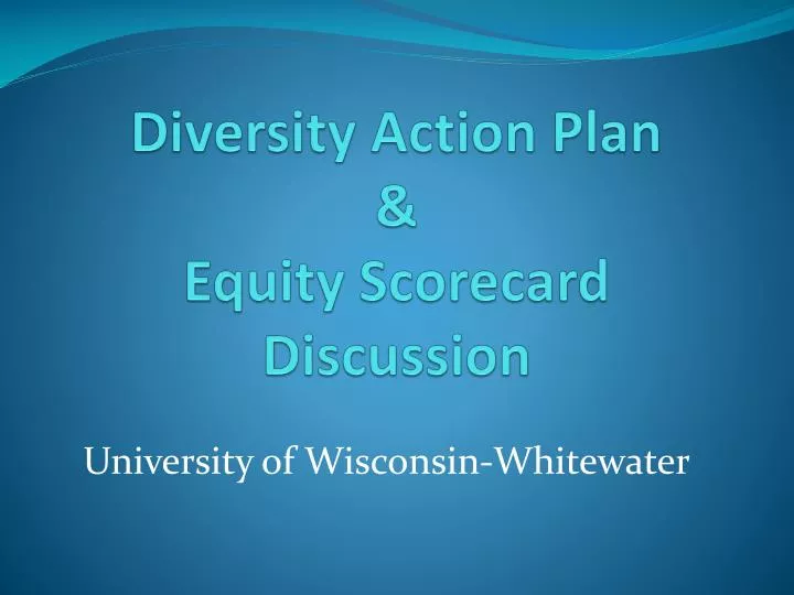 diversity action plan equity scorecard discussion