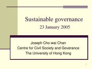 Sustainable governance 23 January 2005
