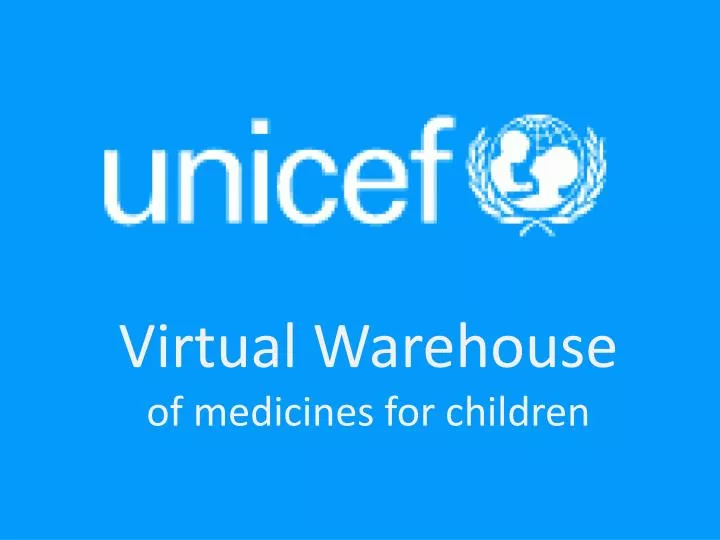 virtual warehouse of medicines for children
