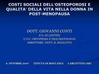 costi sociali dell osteoporosi e qualita della vita nella donna in post menopausa