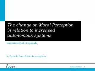 The change on Moral Perception in relation to increased autonomous systems