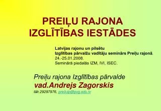 prei u rajona izgl t bas iest des