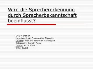 wird die sprechererkennung durch sprecherbekanntschaft beeinflusst