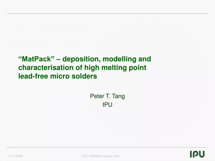matpack deposition modelling and characterisation of high melting point lead free micro solders