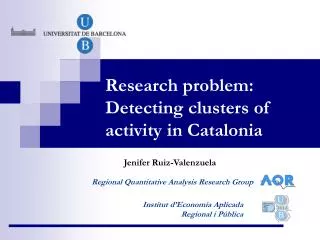 Research problem: Detecting clusters of activity in Catalonia