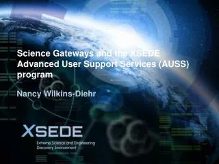 Science Gateways and the XSEDE Advanced User Support Services (AUSS) program