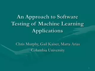An Approach to Software Testing of Machine Learning Applications