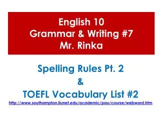 English 10 Grammar &amp; Writing #7 Mr. Rinka