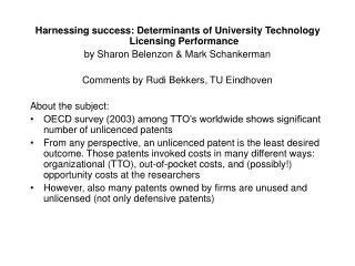 Harnessing success: Determinants of University Technology Licensing Performance