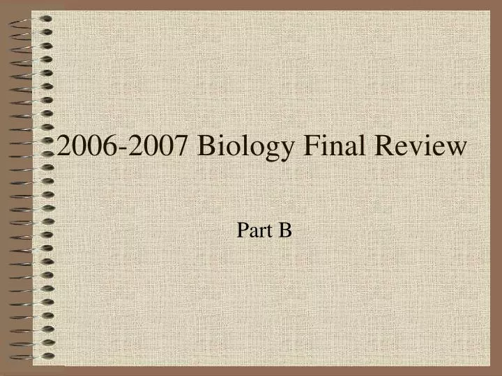 2006 2007 biology final review