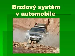 brzdov syst m v automobile