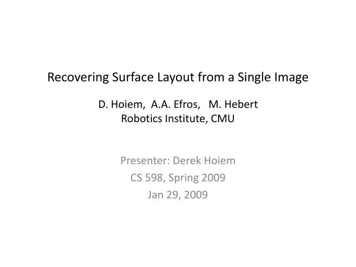recovering surface layout from a single image d hoiem a a efros m hebert robotics institute cmu