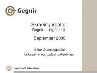 skr ningar ttur gegnir tg fa 16