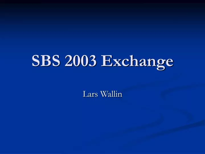 sbs 2003 exchange