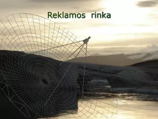 reklamos rinka
