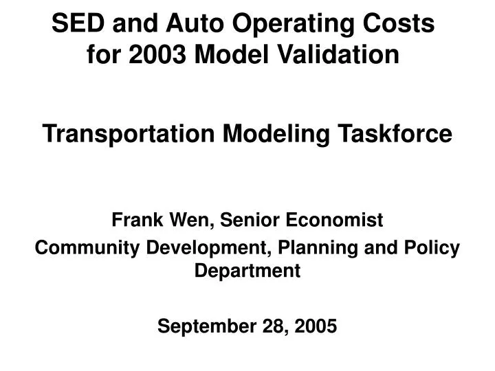sed and auto operating costs for 2003 model validation