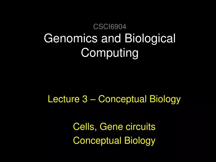 csci6904 genomics and biological computing