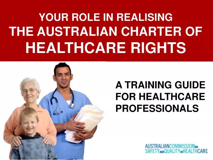 your role in realising the australian charter of healthcare rights