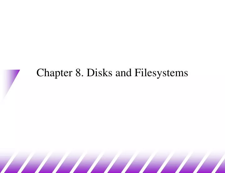 chapter 8 disks and filesystems