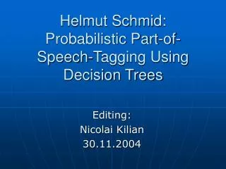 Helmut Schmid: Probabilistic Part-of-Speech-Tagging Using Decision Trees