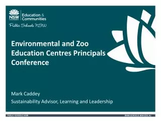 Environmental and Zoo Education Centres Principals Conference