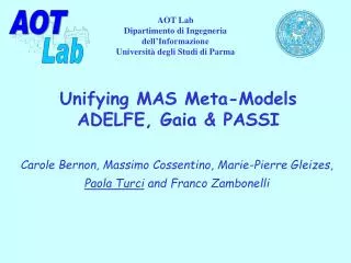 Unifying MAS Meta-Models ADELFE, Gaia &amp; PASSI