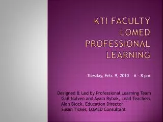 KTI Faculty LOMED Professional Learning