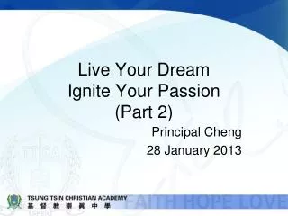 Live Your Dream Ignite Your Passion (Part 2)