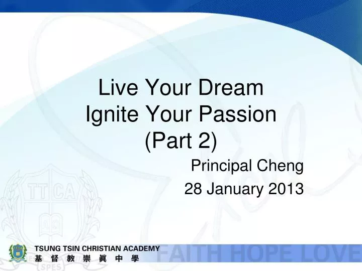 live your dream ignite your passion part 2
