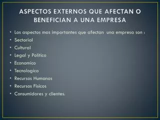 aspectos externos que afectan o benefician a una empresa