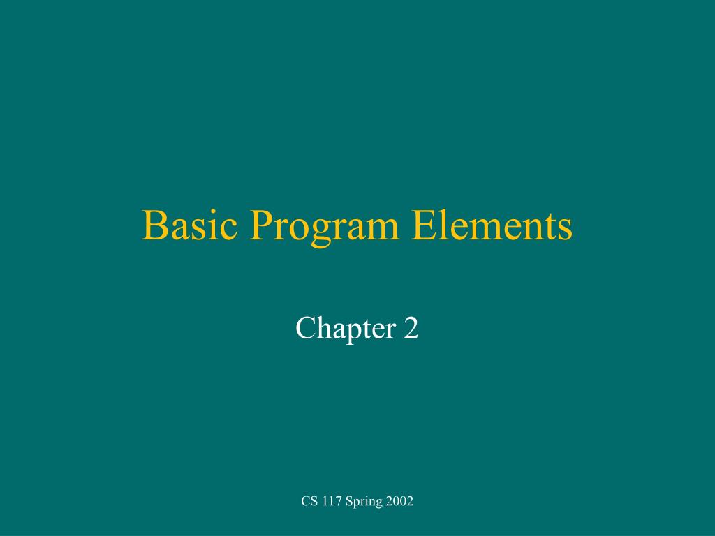 PPT - Basic Program Elements in C++: Syntax, Input Output, and Types ...
