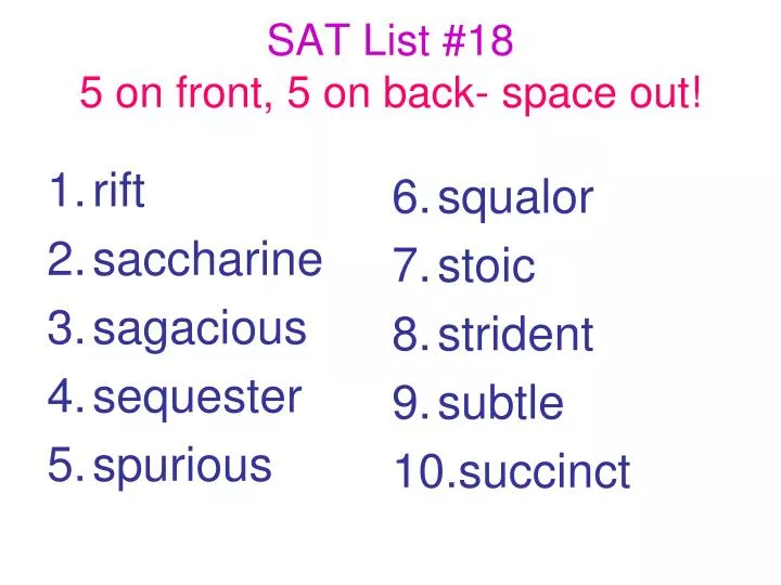 sat list 18 5 on front 5 on back space out