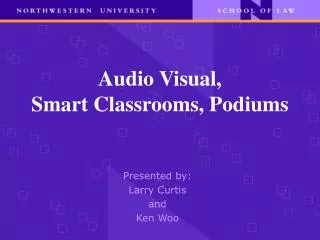 Audio Visual, Smart Classrooms, Podiums