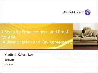 A Security Enhancement and Proof for AKA (Authentication and Key Agreement)