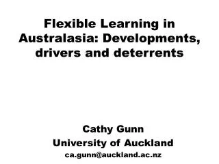 Flexible Learning in Australasia: Developments, drivers and deterrents