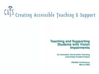 Teaching and Supporting Students with Vision Impairments An Australian Universities Teaching