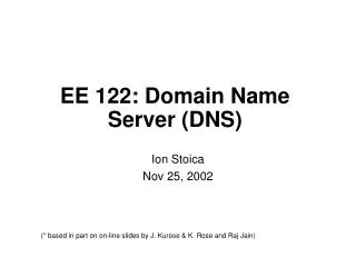 EE 122: Domain Name Server (DNS)