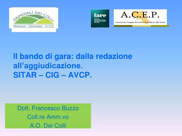 il bando di gara dalla redazione all aggiudicazione sitar cig avcp