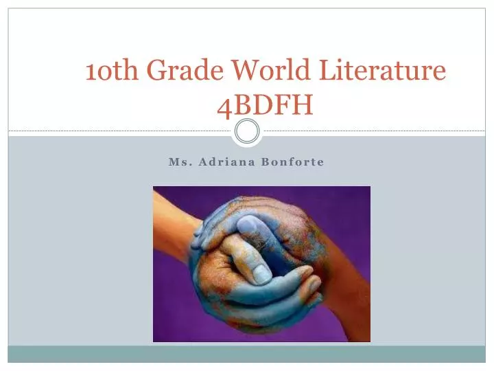 1oth grade world literature 4bdfh