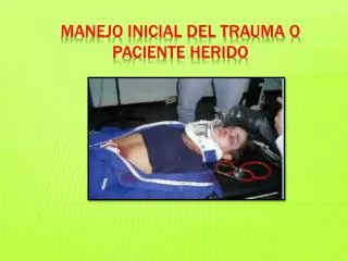 manejo inicial del trauma o paciente herido