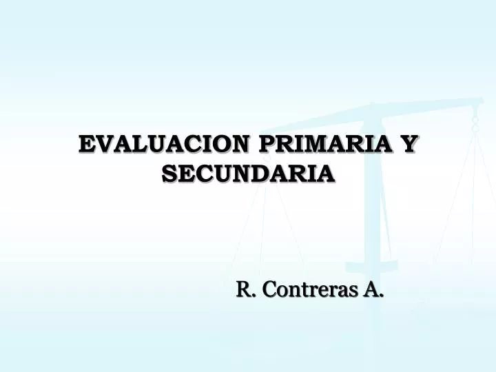 evaluacion primaria y secundaria