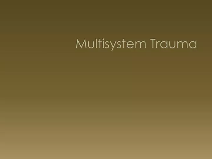 multisystem trauma