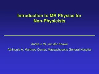 Introduction to MR Physics for Non-Physicists