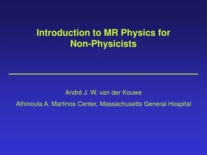 introduction to mr physics for non physicists