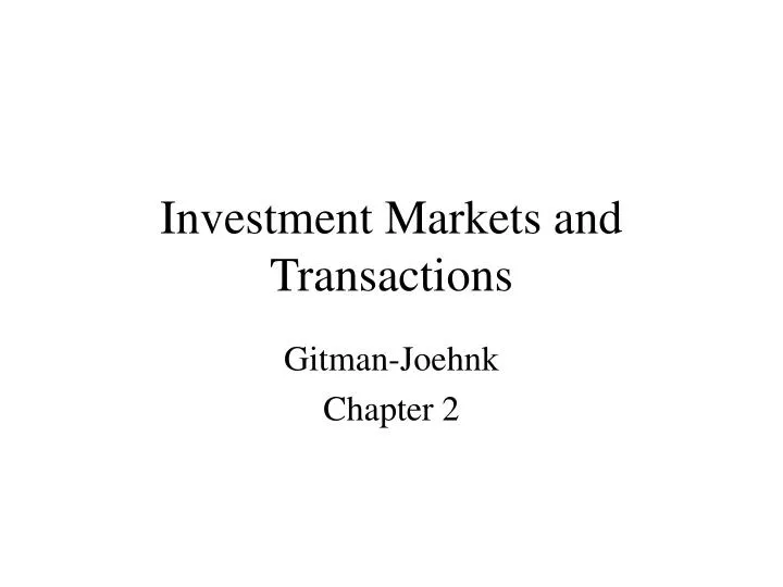 investment markets and transactions