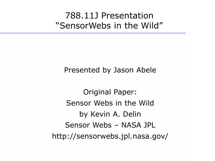 788 11j presentation sensorwebs in the wild
