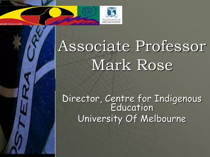 associate professor mark rose director centre for indigenous education university of melbourne